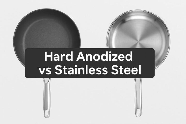 Hard Anodized vs Stainless Steel