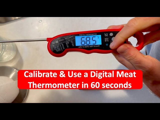 How To Calibrate A Meat Thermometer