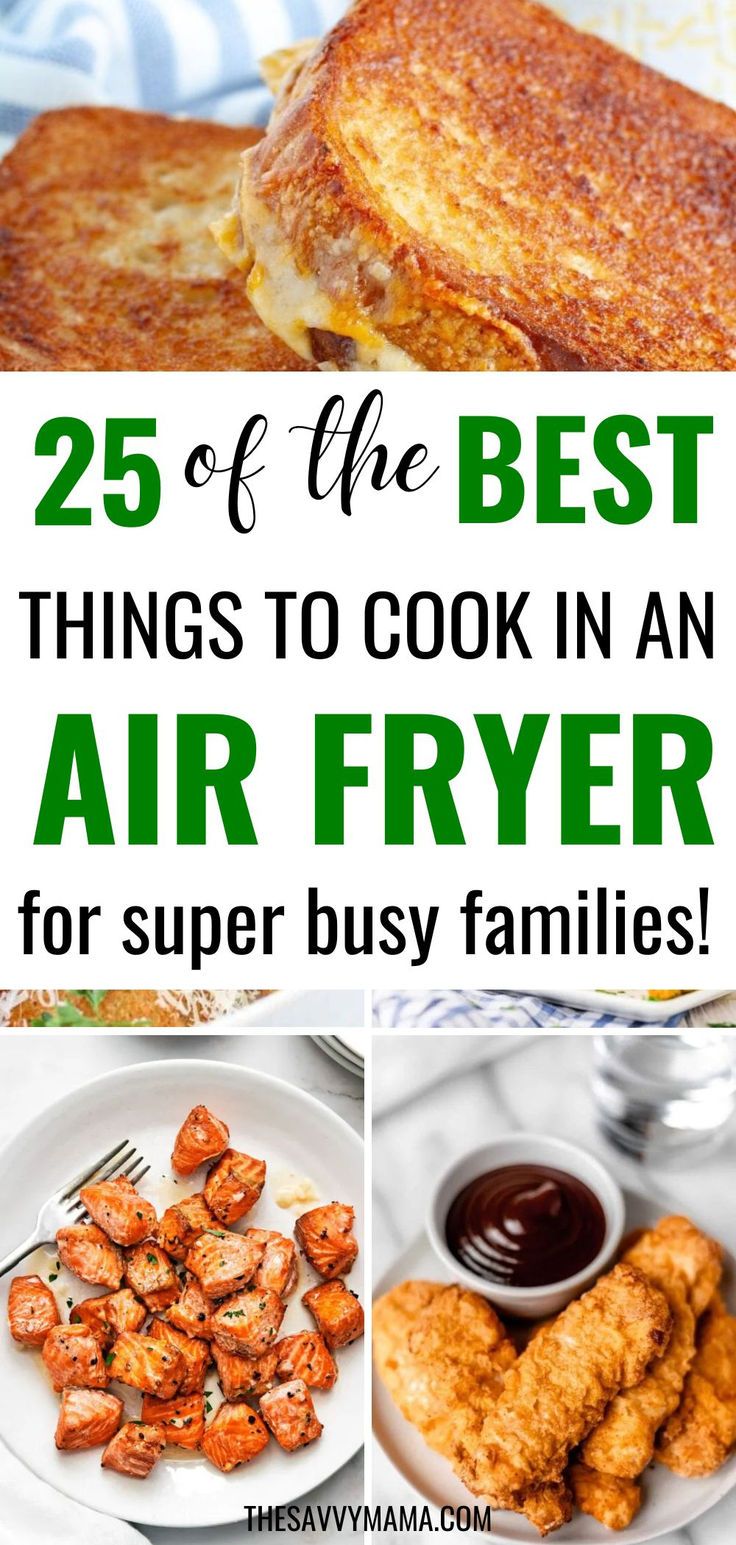 What Are The Best Things To Cook In An Air Fryer