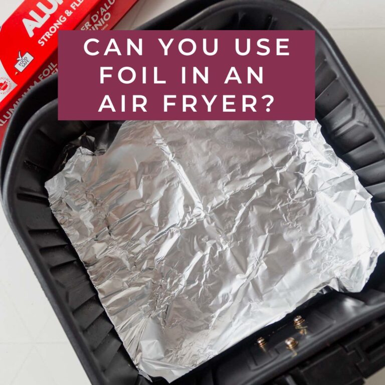 Can You Line An Air Fryer With Aluminum Foil